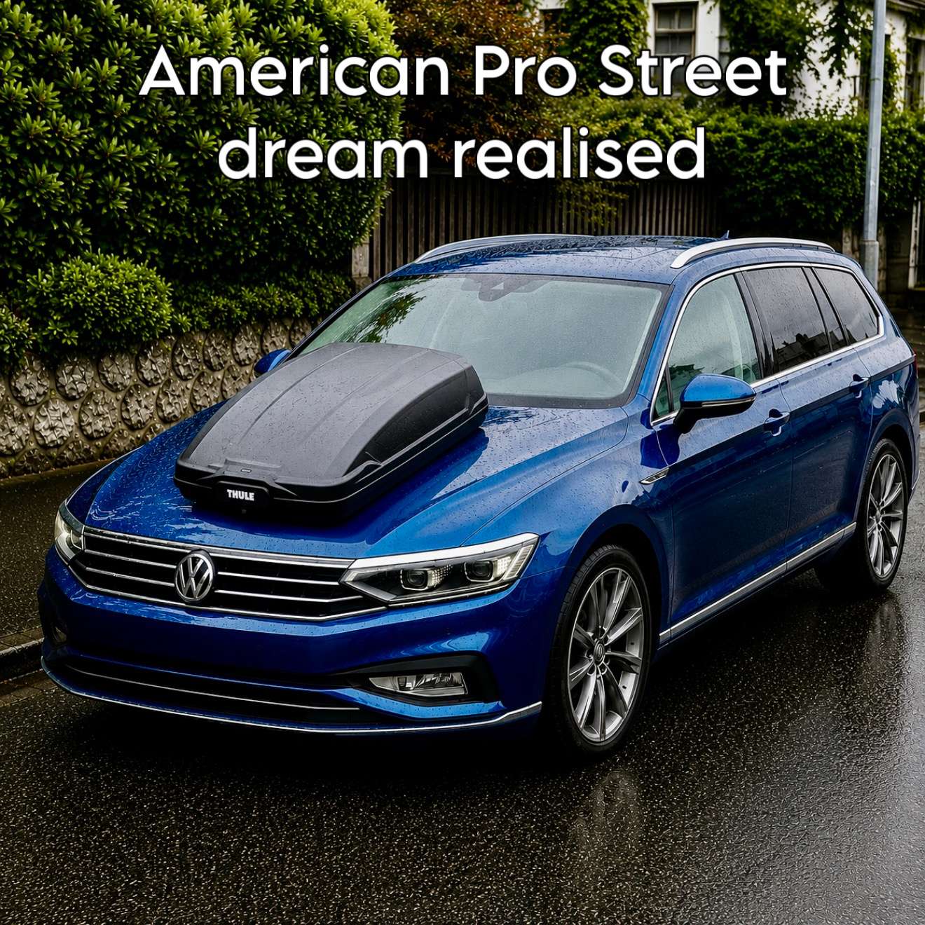 Man Recreates ‘Pro Street’ American Muscle Car Look Using His VW Passat — Accidentally Discovers Practical Bonus